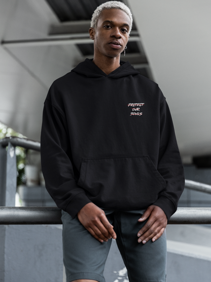 PROTECT OUR SOULS HOODIE