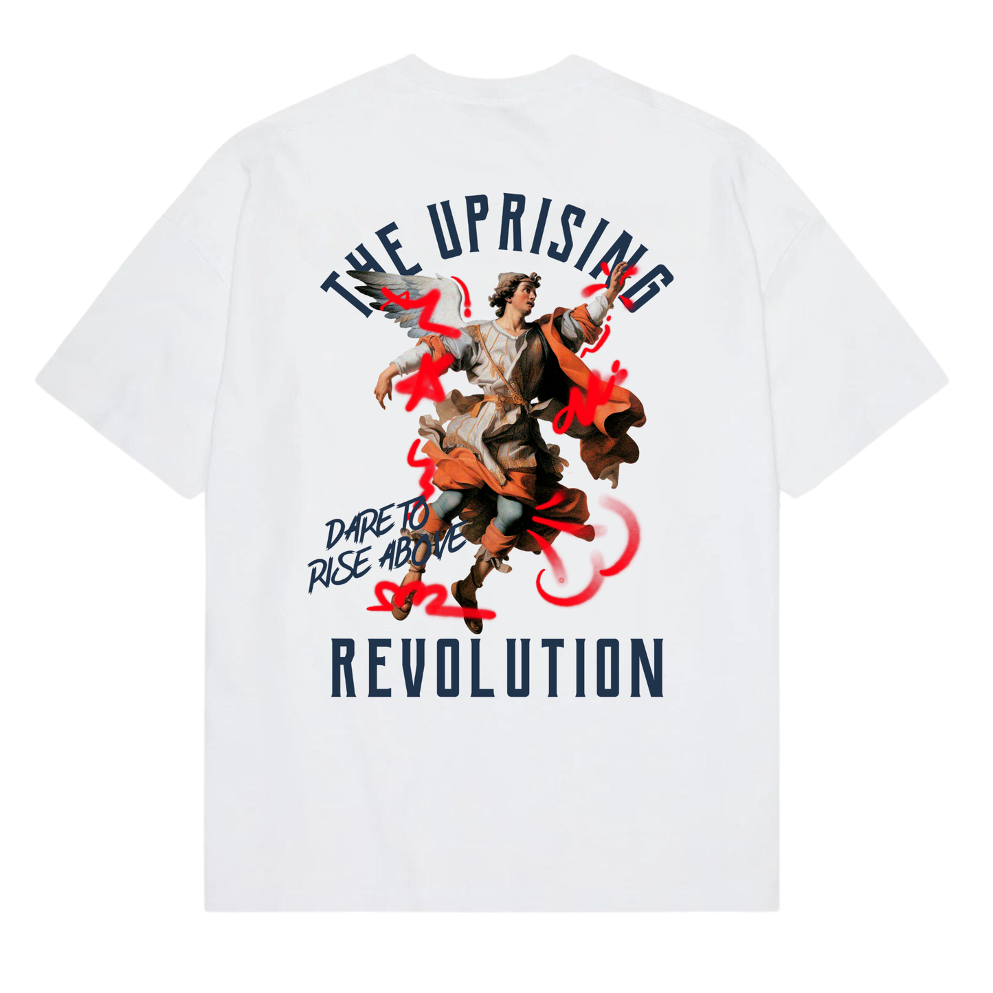 DARE TO RISE ABOVE - THE UPRISING T-SHIRT